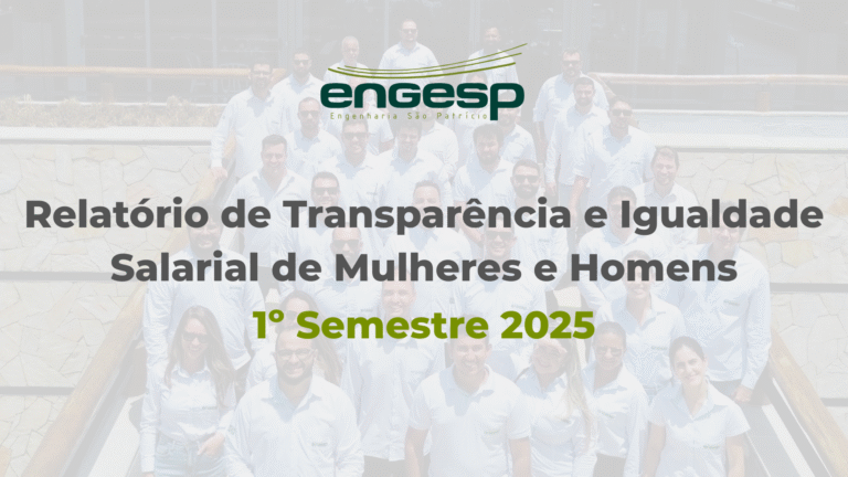 Relatório de Transparência e Igualdade Salarial de Mulheres e Homens – 1º Semestre 2025